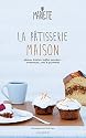 la p&acirc;tisserie maison