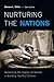 Nurturing the Nations: Reclaiming the Dignity of Women in Building Healthy Cultures