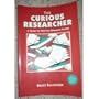 The Curious Researcher: A Guide to Writing Research Papers
