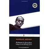 Eichmann in Jerusalem: A Report on the Banality of Evil (Penguin Classics)