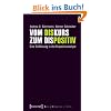 Vom Diskurs zum Dispositiv: Eine Einführung in die Dispositivanalyse Vom Diskurs zum Dispositiv: Eine Einführung in die Dispositivanalyse