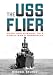 The USS Flier: Death and Survival on a World War II Submarine
