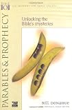 Parables and Prophecy : Unlocking the Bible s Mysteries (Willow Creek Bible 101 Series)
