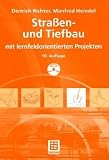 Stra�en- und Tiefbau: mit lernfeldorientierten Projekten
