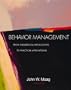 Behavior Management: From Theoretical Implications to Practical Applications (with InfoTrac)