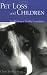 Pet Loss and Children: Establishing a Health Foundation