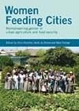 Women feeding cities : mainstreaming gender in urban agriculture and food security