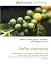 Coffee processing: Coffee processing,Coffea,Coffee roasting,Home roasting coffee,Coff...