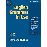 English Grammar In Use with Answers: A Self-study Reference and Practice Book for Intermediate Students of Englishpar Raymond Murphy