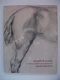 Breadth & quality : oil studies, watercolours & drawings