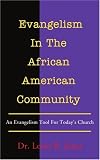 Evangelism In The African American Community: An Evangelism Tool For Todays Church