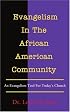 Evangelism In The African American Community: An Evangelism Tool For Today's Church