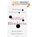 Willful Blindness: Why We Ignore the Obvious at Our Peril