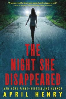 [(The Night She Disappeared )] [Author: April Henry] [Mar-2013]