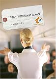 Flight Attendant School - Episode: 5 & 6