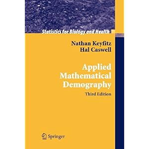 【クリックでお店のこの商品のページへ】Applied Mathematical Demography (Statistics for Biology and Health) [ペーパーバック]