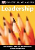 Leadership (Dk Essential Managers)