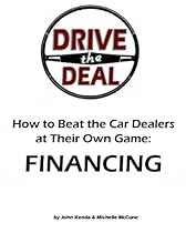 Drive the Deal! How to Get Auto Financing Drive the Deal! How to Get Auto Financing