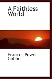 A Faithless World