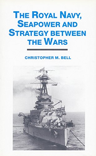 the royal navy seapower and strategy between the wars