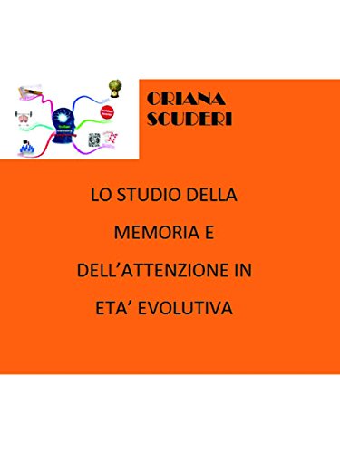 Lo studio della memoria e dell'attenzione in età evolutiva (Italian Edition)