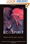 Ecospirit: Religions and Philosophies for the Earth (Transdisciplinary Theological Colloquia)
