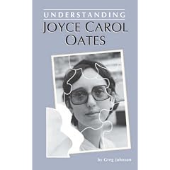 Understanding Joyce Carol Oates