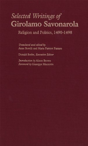 Selected Writings of Girolamo Savonarola: Religion and Politics, 1490-1498 (Italian Literature and Thought)
