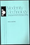 Modernity and Technology: Harnessing the Earth to the Slavery of Man