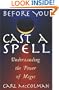 Before You Cast a Spell: Understanding the Power of Magic