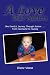 A Love That Matters: One Family's Journey Through Autism . . . From Heartache to Healing