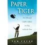 Paper Tiger: An Obsessed Golfer's Quest to Play with the Pros