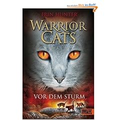 Warrior Cats. Vor dem Sturm: I, Band 4
