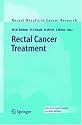 Rectal Cancer Treatment (Recent Results in Cancer Research)