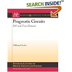 Click here to buy Pragmatic Circuits: D-C and Time Domain (Synthesis Lectures on... by  William J. Eccles.
