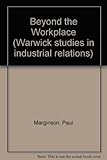 Beyond the workplace : managing industrial relations in the multi-establishment enterprise