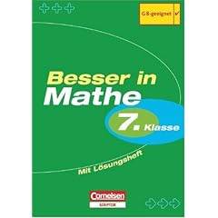 Besser in Mathe - Sekundarstufe I: Besser in Mathematik ab 7. Schuljahr. Mit L�sungen. (Lernmaterialien) (Scriptor-Lernhilfen)