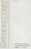 The Imitation of Christ: A Timeless Classic for Contemporary Readers