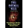 Cosmic War: Interplanetary Warfare, Modern Physics and Ancient Texts