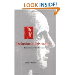 Delusional Disorder: Paranoia and Related Illnesses (Concepts in Clinical Psychiatry)