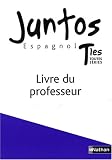 Revue Fernand Nathan  / Juntos espagnol Terminales toutes séries : Livre du professeur