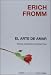 El arte de amar: Una Investigacion Sobre La Naturaleza Del Amor (Nueva Biblioteca Erich Fromm)