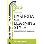 Dyslexia and Learning Style: A Practitioner's Handbook