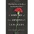 "They Can Live in the Desert but Nowhere Else": A History of the Armenian Genocide (Human Rights and Crimes against Humanity)