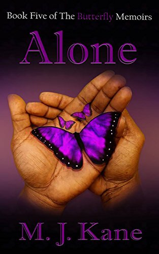 Alone (The Butterfly Memoirs Book 5)
