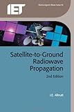 Satellite-to-ground radiowave propagation