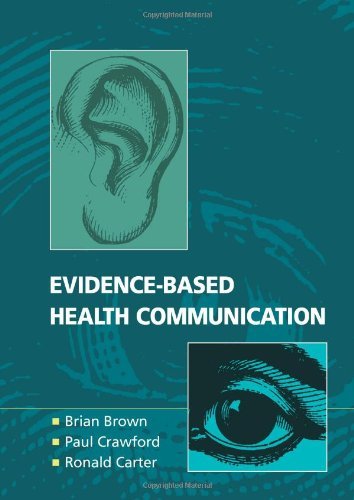By Brian Brown Evidence-Based Health Communication (1st Frist Edition) [Paperback]