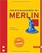 Projektmanagement mit Merlin: Das offizielle Handbuch