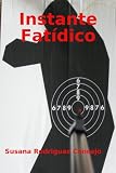 Instante FatÌdico (Spanish Edition)