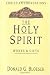 The Holy Spirit: Works & Gifts (Bloesch, Donald G., Christian Foundations.)